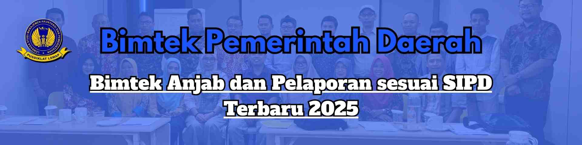Bimtek Anjab dan Pelaporan sesuai SIPD Terbaru 2025