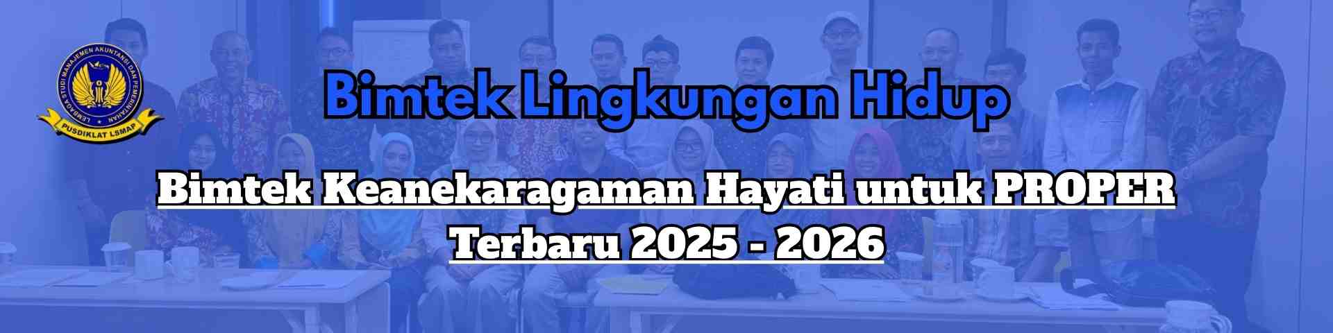 Bimtek Keanekaragaman Hayati untuk PROPER Terbaru 2025 - 2026