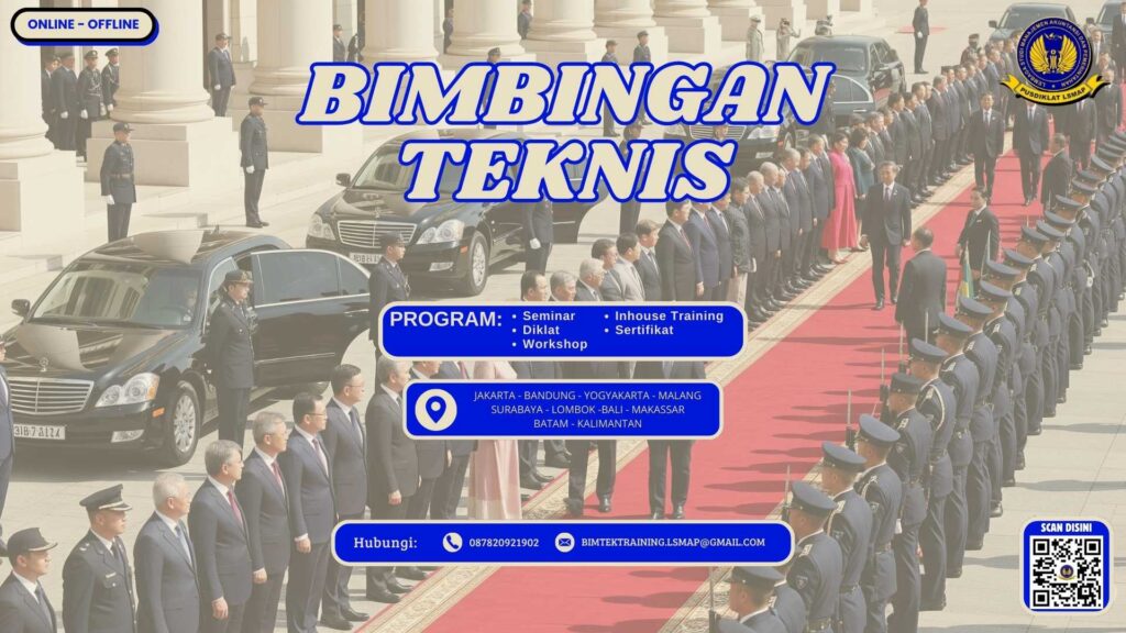 Pelatihan Protokol VVIP Pemerintahan 2025–2026: Bimtek Profesional Terbaru untuk Penerimaan Tamu Kenegaraan