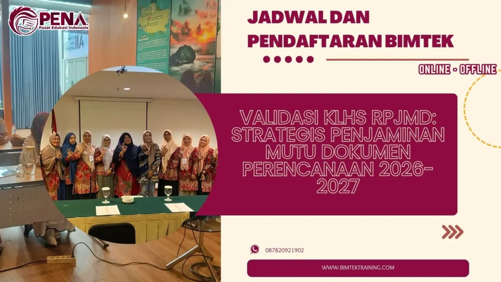 Jadwal dan Pendaftaran Bimtek Validasi KLHS RPJMD: Strategis Penjaminan Mutu Dokumen Perencanaan 2026-2027