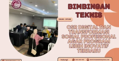 Bimtek CSR Digital dan Transformasi Sosial Profesional agar Program Lebih Inovatif Terbaru