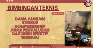 Bimtek Dana Alokasi Khusus Komprehensif agar Penyaluran DAK Lebih Efektif Terbaru