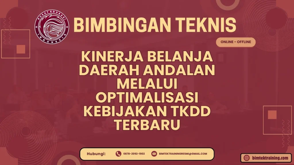 Bimtek Kinerja Belanja Daerah Andalan melalui Optimalisasi Kebijakan TKDD Terbaru