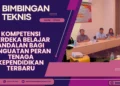 Bimtek Kompetensi Merdeka Belajar Andalan bagi Penguatan Peran Tenaga Kependidikan Terbaru 2026-2027