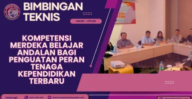 Bimtek Kompetensi Merdeka Belajar Andalan bagi Penguatan Peran Tenaga Kependidikan Terbaru 2026-2027