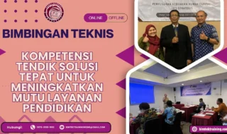 Bimtek Kompetensi Tendik Solusi Tepat untuk Meningkatkan Mutu Layanan Pendidikan 2026-2027