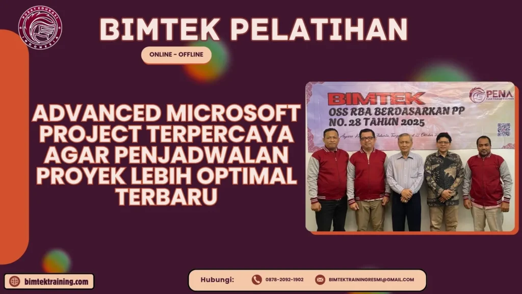 Bimtek Pelatihan Advanced Microsoft Project Terpercaya agar Penjadwalan Proyek Lebih Optimal Terbaru
