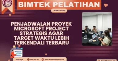 Bimtek Pelatihan Penjadwalan Proyek Microsoft Project Strategis agar Target Waktu Lebih Terkendali Terbaru