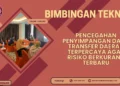 Bimtek Pencegahan Penyimpangan Dana Transfer Daerah Terpercaya agar Risiko Berkurang Terbaru