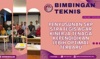Bimtek Penyusunan SKP Strategis agar Kinerja Tenaga Kependidikan Lebih Optimal Terbaru 2026-2027