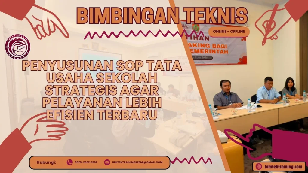 Bimtek Penyusunan SOP Tata Usaha Sekolah Strategis agar Pelayanan Lebih Efisien Terbaru