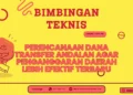 Bimtek Perencanaan Dana Transfer Andalan agar Penganggaran Daerah Lebih Efektif Terbaru 2026-2027