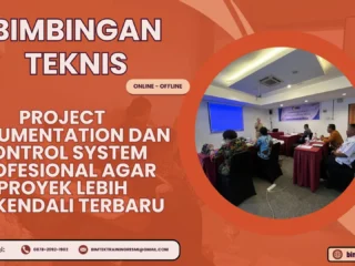 Bimtek Project Documentation dan Control System Profesional agar Proyek Lebih Terkendali Terbaru