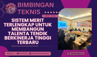 Bimtek Sistem Merit Terlengkap untuk Membangun Talenta Tendik Berkinerja Tinggi Terbaru 2026-2027