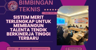 Bimtek Sistem Merit Terlengkap untuk Membangun Talenta Tendik Berkinerja Tinggi Terbaru 2026-2027
