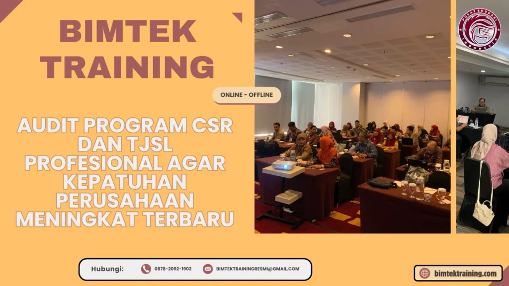 Bimtek Training Audit Program CSR dan TJSL Profesional agar Kepatuhan Perusahaan Meningkat Terbaru