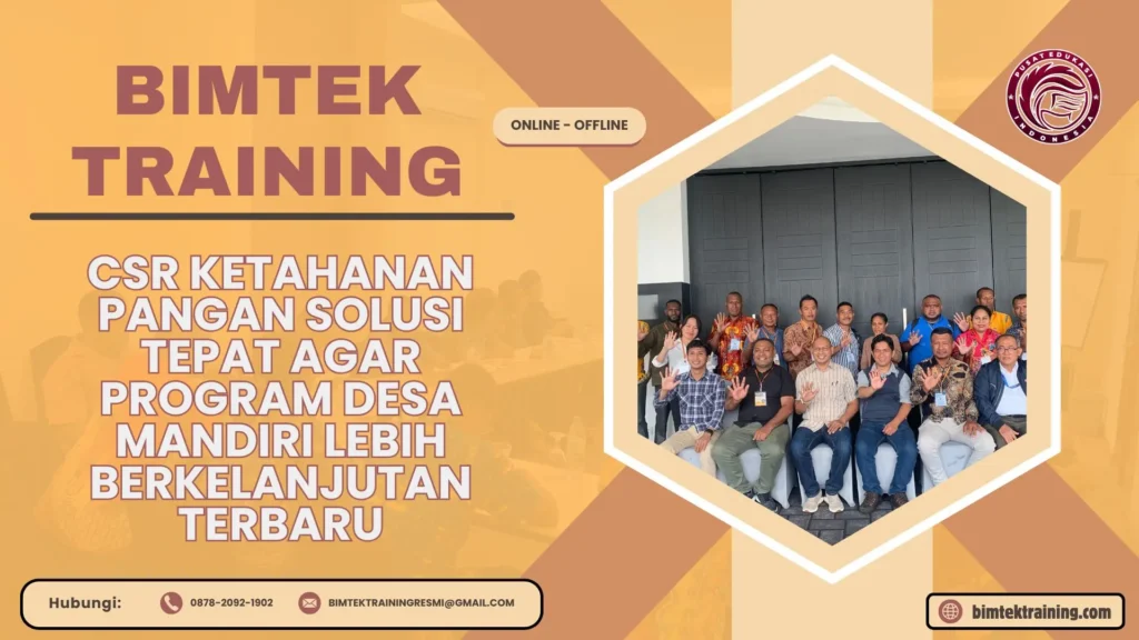 Bimtek Training CSR Ketahanan Pangan Solusi Tepat agar Program Desa Mandiri Lebih Berkelanjutan Terbaru
