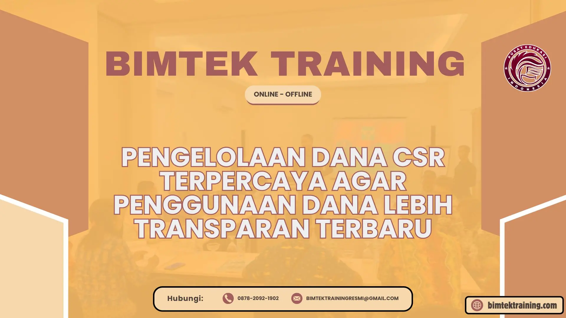 Bimtek Training Pengelolaan Dana CSR Terpercaya agar Penggunaan Dana Lebih Transparan Terbaru