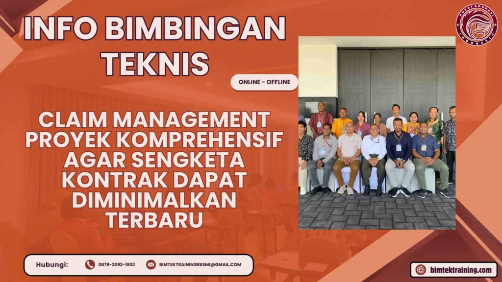 Info Bimtek Claim Management Proyek Komprehensif agar Sengketa Kontrak Dapat Diminimalkan Terbaru