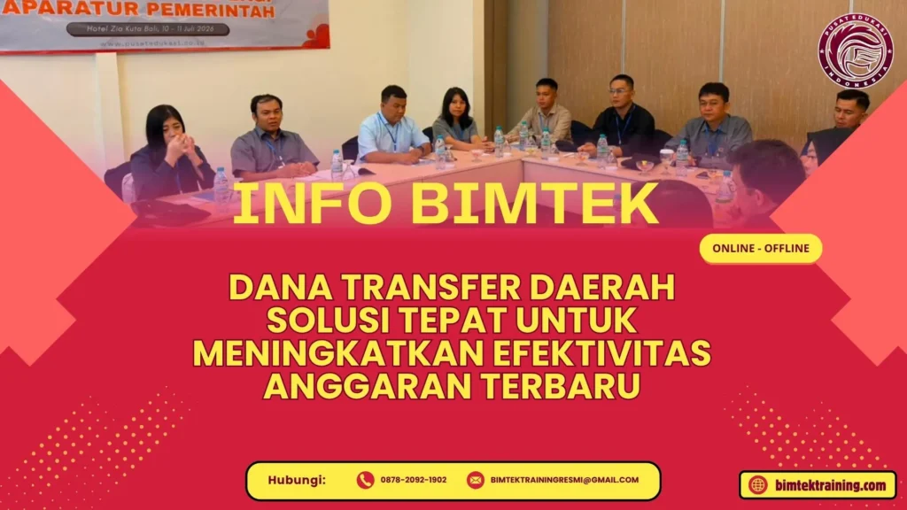 Info Bimtek Dana Transfer Daerah Solusi Tepat untuk Meningkatkan Efektivitas Anggaran Terbaru 2026-2027
