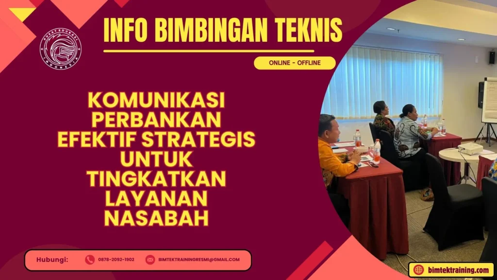 Info Bimtek Komunikasi Perbankan Efektif Strategis untuk Tingkatkan Layanan Nasabah 2026-2027