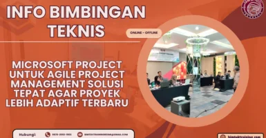 Info Bimtek Microsoft Project untuk Agile Project Management Solusi Tepat agar Proyek Lebih Adaptif Terbaru