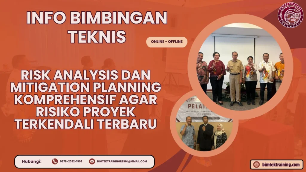 Info Bimtek Risk Analysis dan Mitigation Planning Komprehensif agar Risiko Proyek Terkendali Terbaru