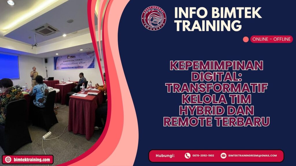 Info Bimtek Training Kepemimpinan Digital: Transformatif Kelola Tim Hybrid dan Remote Terbaru 2026-2027
