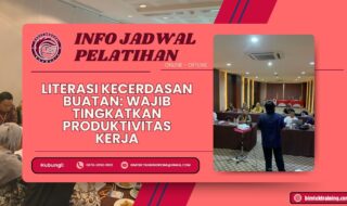 Info Jadwal Pelatihan Literasi Kecerdasan Buatan: Wajib Tingkatkan Produktivitas Kerja 2026-2027