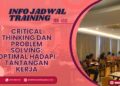 Info Jadwal Training Critical Thinking dan Problem Solving: Optimal Hadapi Tantangan Kerja 2026-2027
