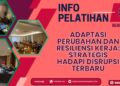 Info Pelatihan Adaptasi Perubahan dan Resiliensi Kerja Strategis Hadapi Disrupsi Terbaru 2026-2027