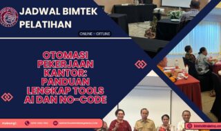 Jadwal Bimtek Pelatihan Otomasi Pekerjaan Kantor: Panduan Lengkap Tools AI dan No-Code 2026-2027