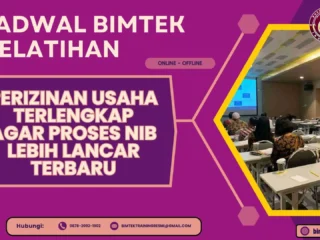Jadwal Bimtek Pelatihan Perizinan Usaha Terlengkap agar Proses NIB Lebih Lancar Terbaru 2026-2027
