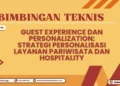 Bimtek Guest Experience dan Personalization Strategi Personalisasi Layanan Pariwisata dan Hospitality