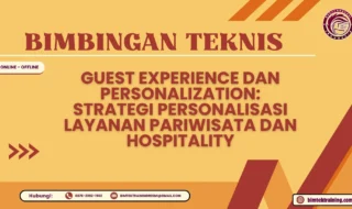 Bimtek Guest Experience dan Personalization Strategi Personalisasi Layanan Pariwisata dan Hospitality