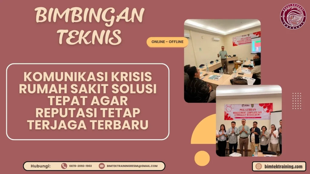 Bimtek Komunikasi Krisis Rumah Sakit Solusi Tepat agar Reputasi Tetap Terjaga Terbaru