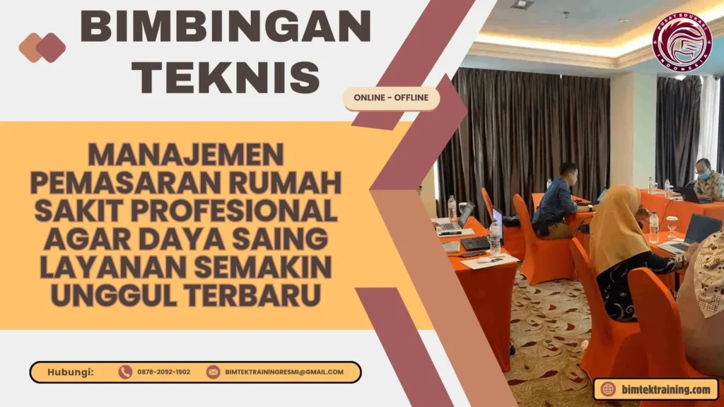 Bimtek Manajemen Pemasaran Rumah Sakit Profesional agar Daya Saing Layanan Semakin Unggul Terbaru 2026-2027