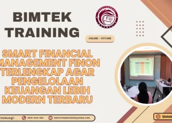 Bimtek Training Smart Financial Management FINON Terlengkap agar Pengelolaan Keuangan Lebih Modern Terbaru