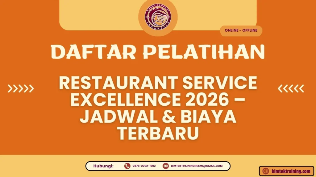 Daftar Pelatihan Restaurant Service Excellence 2026 – Jadwal & Biaya Terbaru