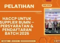 Pelatihan HACCP untuk Supplier BUMN – Persyaratan & Pendaftaran Batch 2026