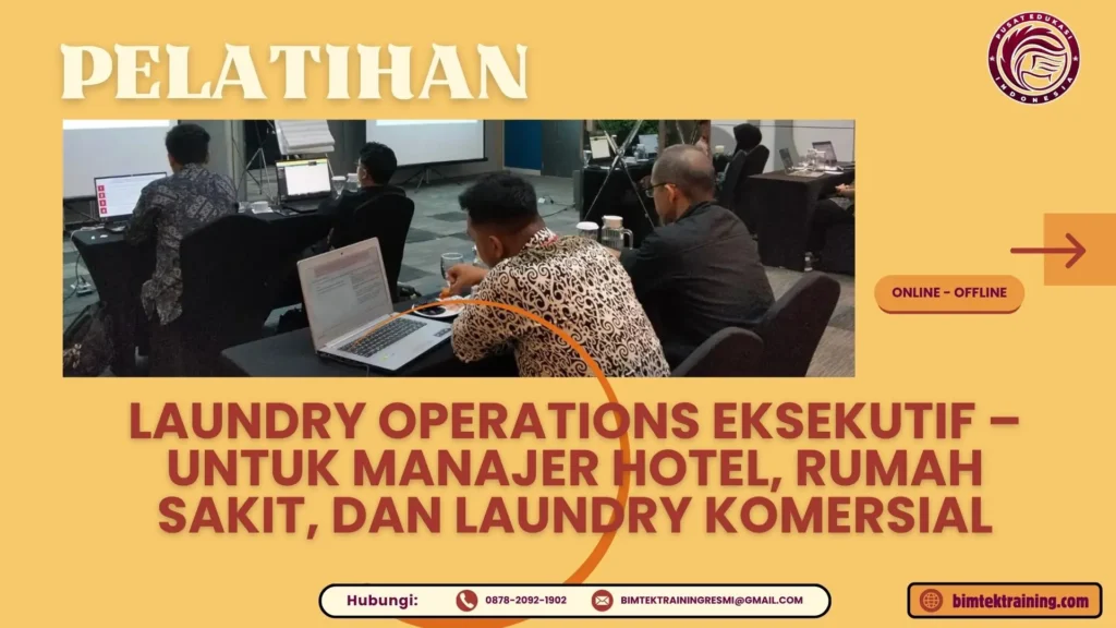 Pelatihan Laundry Operations Eksekutif – Untuk Manajer Hotel, Rumah Sakit, dan Laundry Komersial