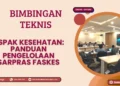 Bimtek ASPAK Kesehatan: Panduan Pengelolaan Sarpras Faskes