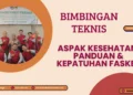 Bimtek ASPAK Kesehatan dan Kepatuhan Sarana Prasarana Faskes