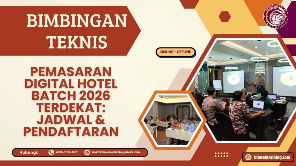 Bimtek Pemasaran Digital Hotel Batch 2026 Terdekat: Jadwal & Pendaftaran