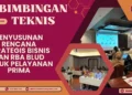 Bimtek Penyusunan Rencana Strategis Bisnis dan RBA BLUD untuk Pelayanan Prima
