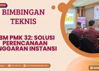 Bimtek SBM PMK 32: Panduan Perencanaan Anggaran Bebas Temuan Auditor