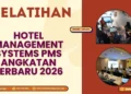 Pelatihan Hotel Management Systems PMS Angkatan Terbaru 2026