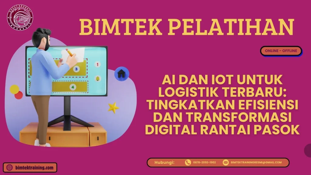Bimtek AI dan IoT untuk Logistik 2026–2027 untuk digitalisasi operasional gudang