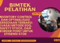 Bimtek Inventory Control dan Optimalisasi Persediaan 2026–2027 untuk pengendalian stok gudang
