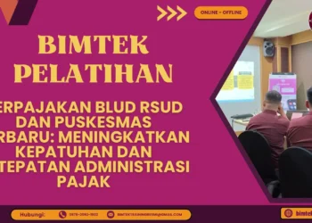 Bimtek Pelatihan Perpajakan BLUD RSUD dan Puskesmas 2026–2027 untuk pengelola keuangan